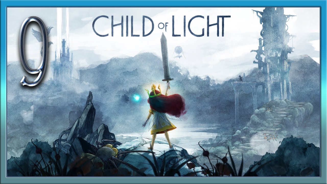 Child of Light ★ 9: Луна наша!