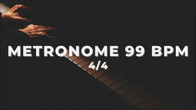 METRONOME - 99 bpm 4/4 смотреть онлайн