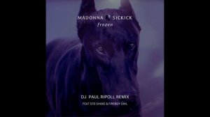 Madonna x Sickick   Frozen (DJ Paul Ripoll Remix) feat 070 Shake & Fireboy DML