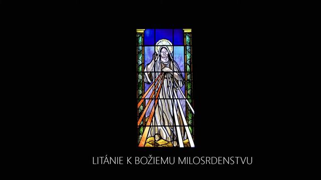 Litánie k Božiemu milosrdenstvu (spievané) смотреть онлайн
