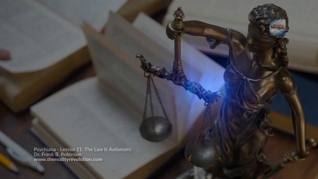 Dr Frank B Robinson Psychiana Lesson 11 The Law Is Automatic смотреть онлайн