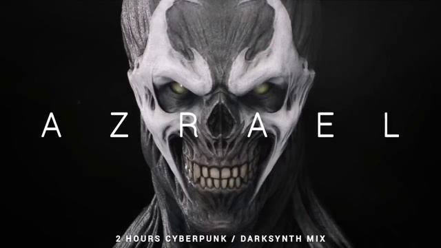 2 HOURS Darksynth / Cyberpunk / Midtempo Mix 'AZRAEL'