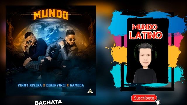 MUNDO - Vinny Rivera · DerekVinci · Gamboa (Bachata 2022?) смотреть онлайн