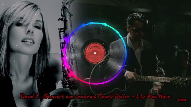 David A Stewart and featuring Candy Dulfer Lily Was Here смотреть онлайн