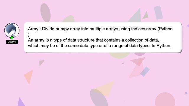 Array : Divide numpy array into multiple arrays using indices array (Python) смотреть онлайн