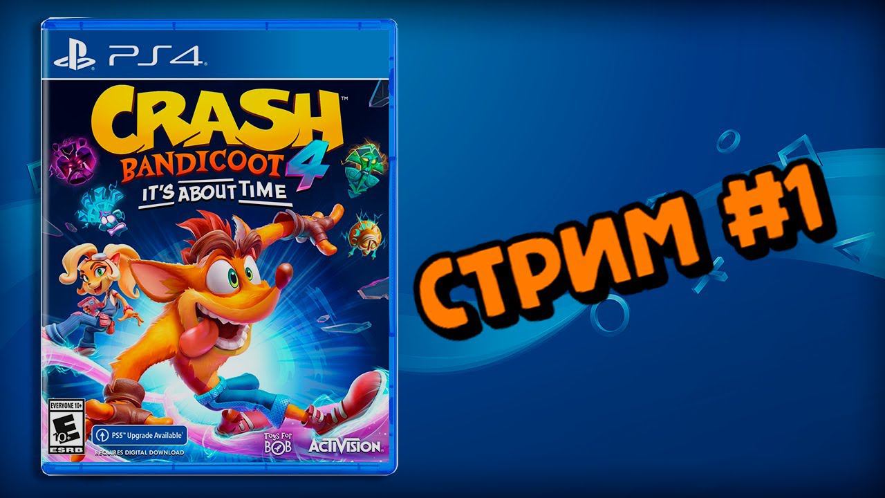 [PS4] Crash Bandicoot 4: It's About Time смотреть онлайн