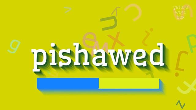 HOW TO SAY PISHAWED? #pishawed смотреть онлайн