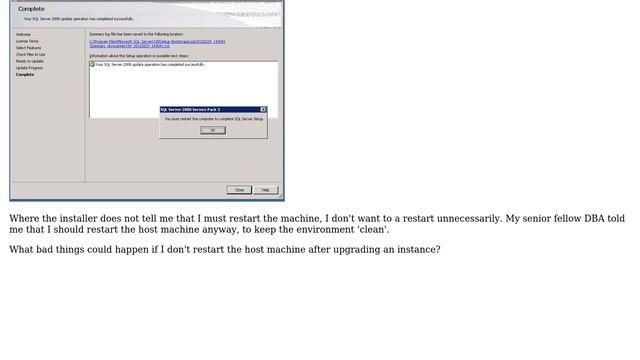 Databases: Should the host machine always be restarted after upgrading an SQL Server 2008 instance? смотреть онлайн