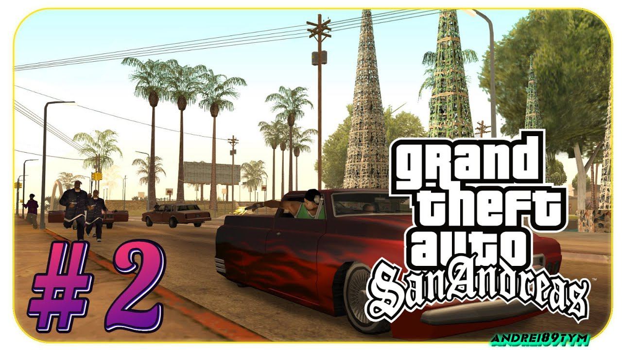 Grand Theft Auto San Andreas Прохождение на русском #2 (25.02.2023)