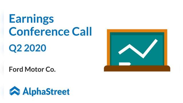 F Stock | Ford Motor Co. Q2 2020 Earnings Call смотреть онлайн