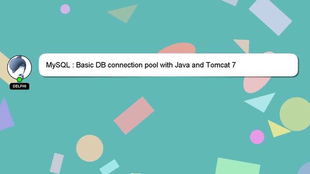 MySQL : Basic DB connection pool with Java and Tomcat 7 смотреть онлайн