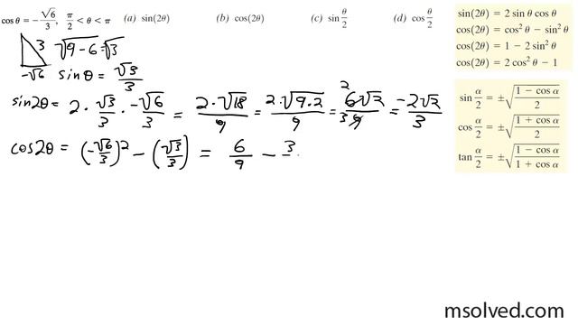 Cos theta = - sqrt(6)/3 find the sin and cos for the double angle and half angle. смотреть онлайн