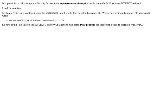 Wordpress: Is it possible to call a template file inside wysiwyg editor? And how? смотреть онлайн