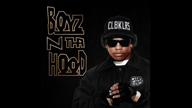 Eazy_E _ Boyz N The Hood