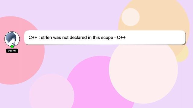 C++ : strlen was not declared in this scope - C++ смотреть онлайн