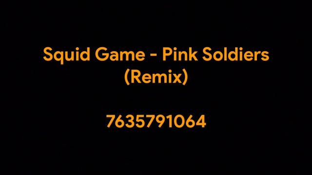 CODE/ID ROBLOX SQUID GAME PINK SOLDIERS REMIX смотреть онлайн