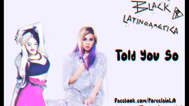 Colette Carr Ft. Porcelain Black - Told You So