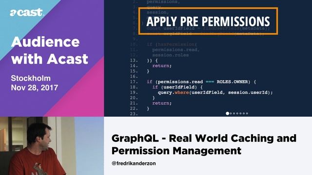 GraphQL - Real World Caching & Permission Management - Fredrik Andersson смотреть онлайн