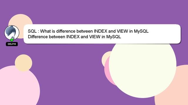 SQL : What is difference between INDEX and VIEW in MySQL смотреть онлайн