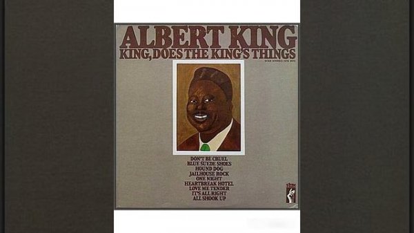 Albert King  - King, Does The King´s Things -1969 (FULL ALBUM)