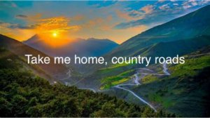 John Denver- country roads, take me home (lyric video)