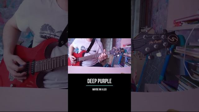 Deep Purple - Maybe I'm A Leo guitar cover #shorts #deeppurple #maybeimaleo #guitarcover смотреть онлайн