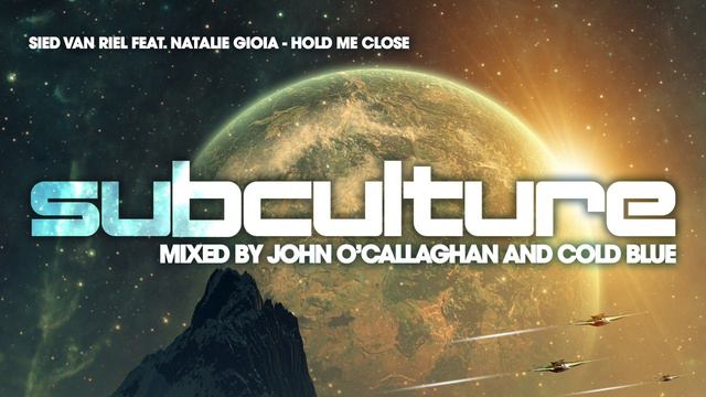 Sied Van Riel & Natalie Gioia- Hold Me Close [Subculture]