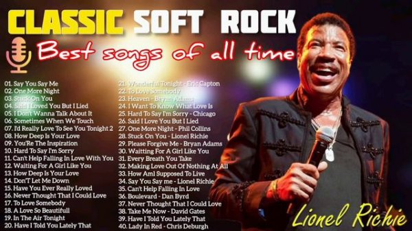Soft Rock Classic Best Of All Time | Lionel Richie, Elton John, Bee Gees, Eric Clapton, Journey