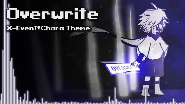 Underverse - Overwrite [X-Event!Chara Theme]