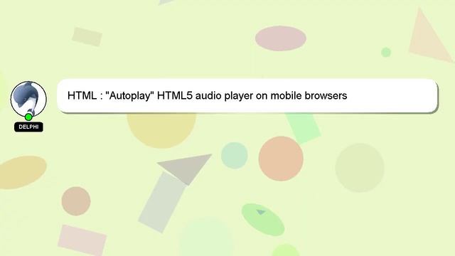 HTML : "Autoplay" HTML5 audio player on mobile browsers смотреть онлайн
