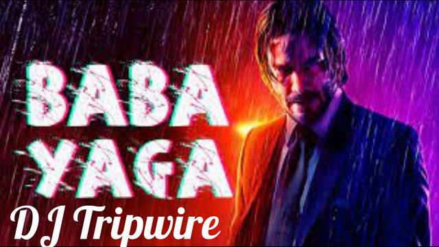 Baba Yaga - John Wick Style EDM - DJ Tripwire