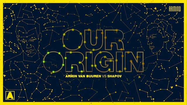 Armin Van Buuren Vs Shapov - Our Origin (Extended Mix)
