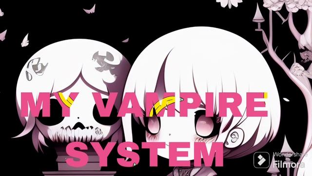 MY VAMPIRE SYSTEM 02536-02537 смотреть онлайн
