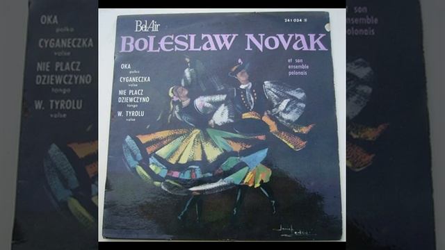 BOLESLAW NOVAK...w tyrolu... смотреть онлайн