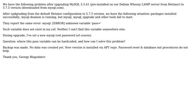 Mysql reports "unknown variable pass" after upgrading from 5.5.41 -＞ 5.7.5 on Debian смотреть онлайн
