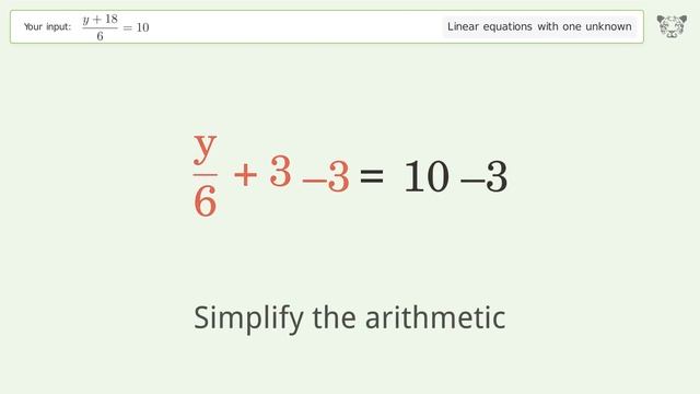 Linear equation with one unknown: Solve (y+18)/6=10 step-by-step solution смотреть онлайн