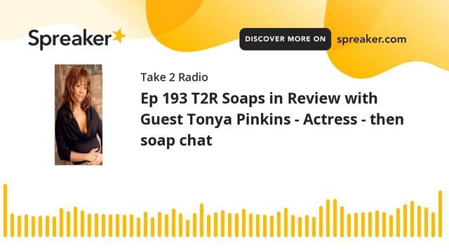 Ep 193 T2R Soaps in Review with Guest Tonya Pinkins - Actress - then soap chat смотреть онлайн