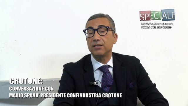 SPECIALE CONVERSAZIONE CON MARIO SPANO' PRESIDENTE CONFINDUSTRIA CROTONE 23 NOV смотреть онлайн