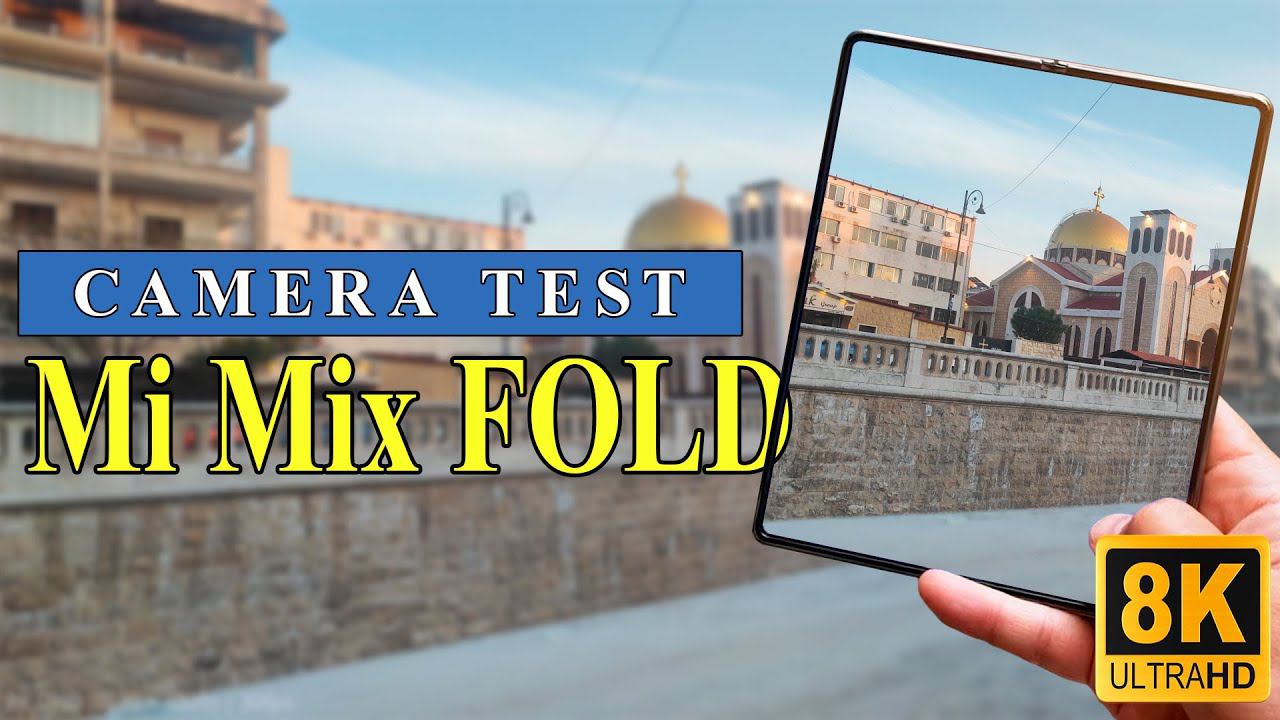 Xiaomi Mi Mix Fold - Тест камеры (8K пример видео)