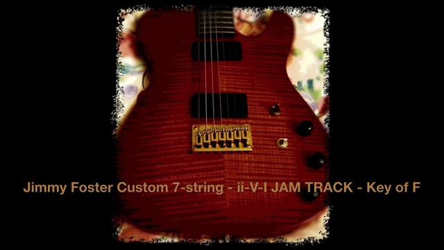 Jimmy Foster Custom 7-string - ii-V-I JAM TRACK - Key of F смотреть онлайн