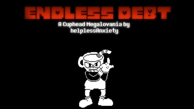 ENDLESS DEBT - Cuphead Megalovania смотреть онлайн