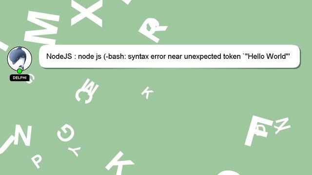 NodeJS : node js (-bash: syntax error near unexpected token `"Hello World"') смотреть онлайн