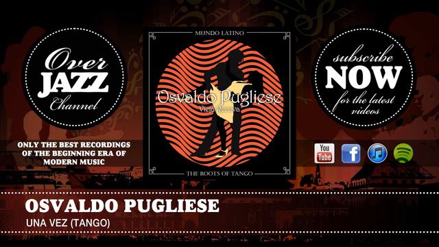Osvaldo Pugliese - Una Vez (Tango)