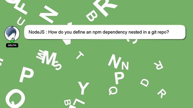 NodeJS : How do you define an npm dependency nested in a git repo? смотреть онлайн