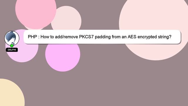 PHP : How to add/remove PKCS7 padding from an AES encrypted string? смотреть онлайн