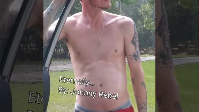 Eternally By: Johnny Rebel смотреть онлайн