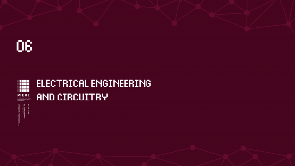 PIERE 2022 Section Electrical engineering and circuitry Part 1