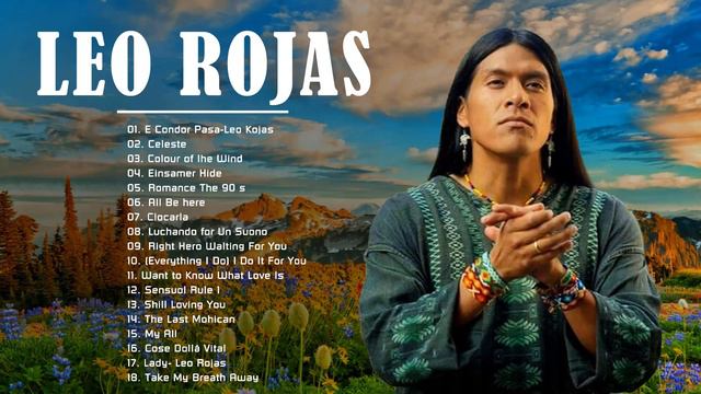 Best Songs Of Leo - L.Rojas Greatest Hits Full Album 2022 - Leo Pan Flute Collection