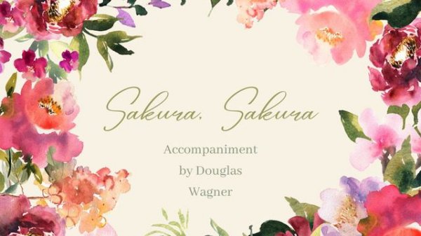 Sakura, Sakura piano accompaniment by Douglas Wagner