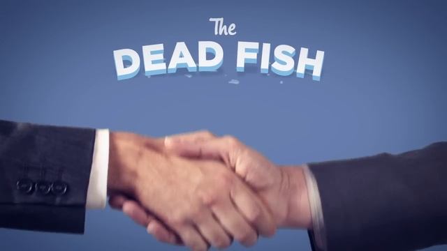 The Dead Fish - The Top 10 Bad Business Handshakes